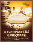 Image for The Doughmakers Cookbook : 125 Recipes for Success in Baking and Business