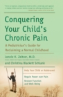 Image for Conquering Your Child&#39;s Chronic Pain