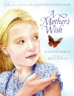Image for A Mother&#39;s Wish