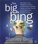 Image for The Big Bing CD : Black Holes of Time Management, Gaseous Executive Bodies, Exploding Careers , and Other Theories on the Origins of the Business Universe
