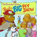 Image for The Berenstain Bears&#39; Really Big Pet Show
