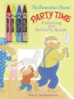 Image for The Berenstain Bears&#39; Party Time Coloring and Activity Book