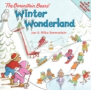 Image for The Berenstain Bears&#39; Winter Wonderland : A Winter and Holiday Book for Kids