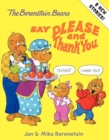 Image for The Berenstain Bears Say Please and Thank You