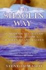 Image for The Shaolin way  : 10 modern secrets of survival from a Shaolin grandmaster