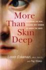 Image for More than skin deep  : exploring the real reasons why women go under the knife