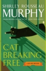 Image for Cat Breaking Free : A Joe Grey Mystery