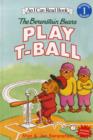 Image for The Berenstain Bears Play T Ball