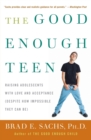 Image for The good enough teen