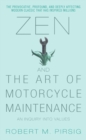 Image for Zen and the Art of Motorcycle Maintenance : An Inquiry Into Values