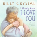 Image for I Already Know I Love You