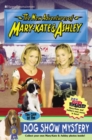 Image for New Adventures of Mary-Kate &amp; Ashley #41: The Case of the Dog Show Mystery : (The Case of the Dog Show Mystery)