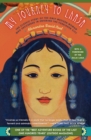 Image for My Journey to Lhasa : The Classic Story of the Only Western Woman Who Succeeded in Entering the Forbidden City