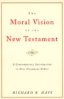 Image for The Moral Vision on the New Testament