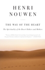 Image for The Way of the Heart : The Spirituality of the Desert Fathers and Mothers