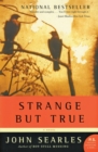 Image for Strange but True : A Novel