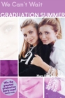 Image for Mary-Kate &amp; Ashley Graduation Summer #1: We Can&#39;t Wait