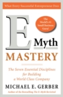Image for E-myth mastery  : the seven essential disciplines for building a world class company