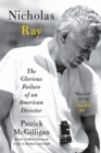 Image for Nicholas Ray  : the glorious failure of an American director