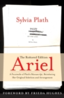 Image for Ariel: The Restored Edition : A Facsimile of Plath&#39;s Manuscript, Reinstating Her Original Selection and Arrangement