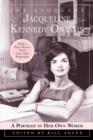 Image for The Eloquent Jacqueline Kennedy Onassis : A Portrait in Her Own Words (With a One-Hour DVD Insert from A&amp;E Biography)