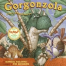 Image for Gorgonzola : A Very Stinkysaurus
