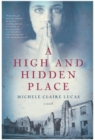 Image for A high and hidden place  : a novel