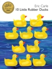 Image for 10 Little Rubber Ducks : An Easter And Springtime Book For Kids