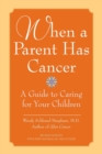 Image for When a Parent Has Cancer