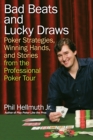Image for Bad beats and lucky draws  : poker strategies, winning hands, and stories from the professional poker tour
