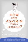 Image for How Does Aspirin Find a Headache?