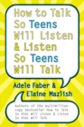 Image for How to Talk So Teens Will Listen and Listen So Teens Will Talk