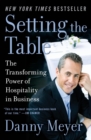 Image for Setting the table  : the transforming power of hospitality in business
