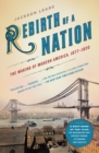 Image for Rebirth of a Nation : The Making of Modern America, 1877-1920
