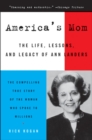 Image for America&#39;s Mom : The Life, Lessons, and Legacy of Ann Landers