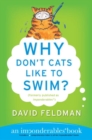 Image for Why Don&#39;t Cats Like to Swim? : An Imponderables Book