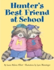 Image for Hunter&#39;s Best Friend at School