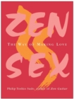 Image for Zen sex  : the way of making love