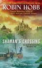 Image for Shaman&#39;s Crossing : Book One of The Soldier Son Trilogy
