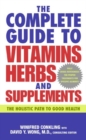 Image for The Complete Guide to Vitamins, Herbs, and Supplements
