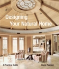 Image for Designing Your Natural Home