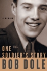 Image for One Soldier&#39;s Story : A Memoir