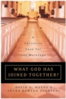 Image for What God Has Joined Together?