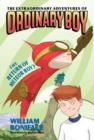 Image for The Extraordinary Adventures of Ordinary Boy, Book 2: The Return of Meteor Boy?