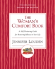 Image for The Woman&#39;s Comfort Book : A Self Nurturing Guide For Restoring Balance I n Your Life
