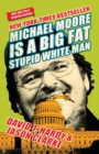 Image for Michael Moore Is A Big Fat Stupid White Man