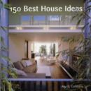 Image for 150 Best House Ideas