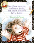 Image for No More Pencils, No More Books, No More Teacher&#39;s Dirty Looks!