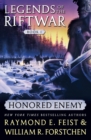 Image for Honored Enemy : Legends of the Riftwar, Book 1