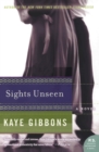 Image for Sights Unseen : A Novel